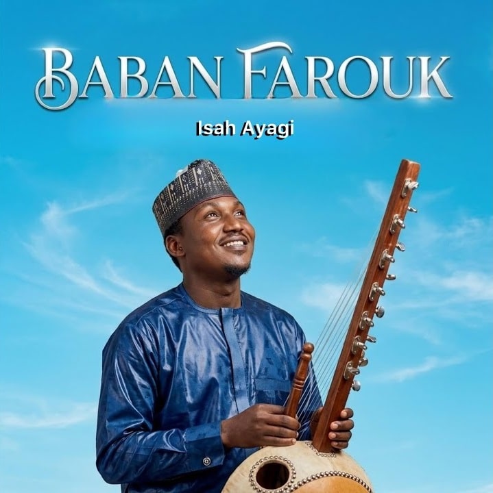Isah Ayagi - Baban Farouk