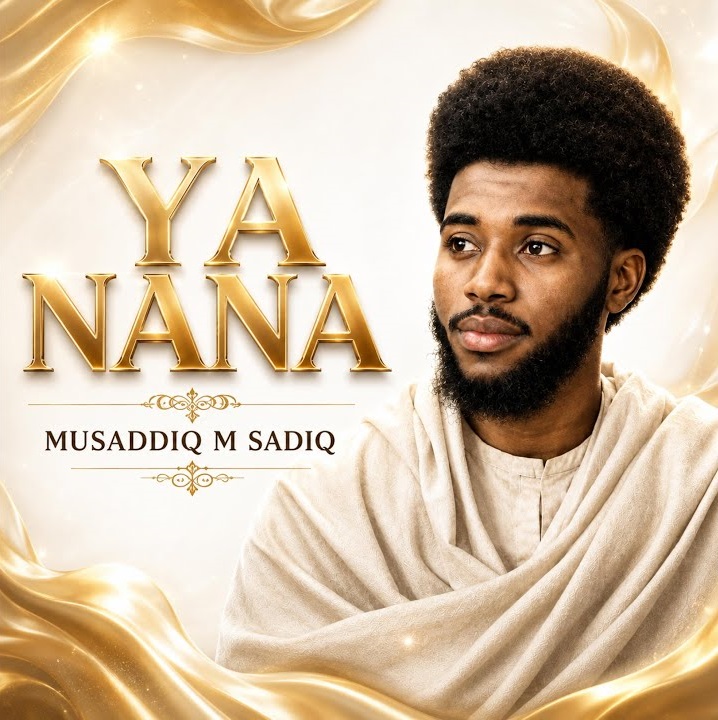 Musaddiq M Sadiq Ya Nana