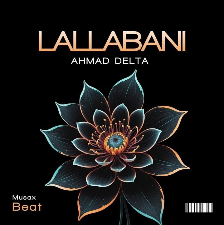 Ahmad Delta - Lallabani MP3 Download
