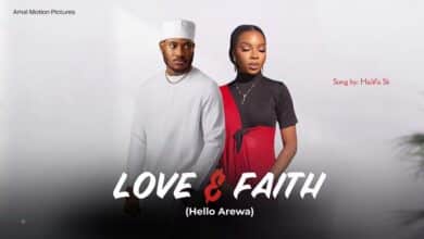 Halifa Sk Dorayi - Love & Faith (Hello Arewa)