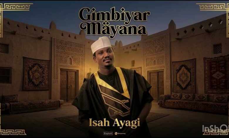 Isah Ayagi Gimbiyar Mayana MP3 Download 2026