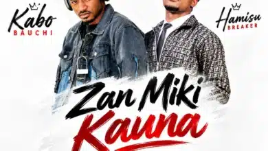 Kabo Bauchi Zan Miki Kauna MP3 Download